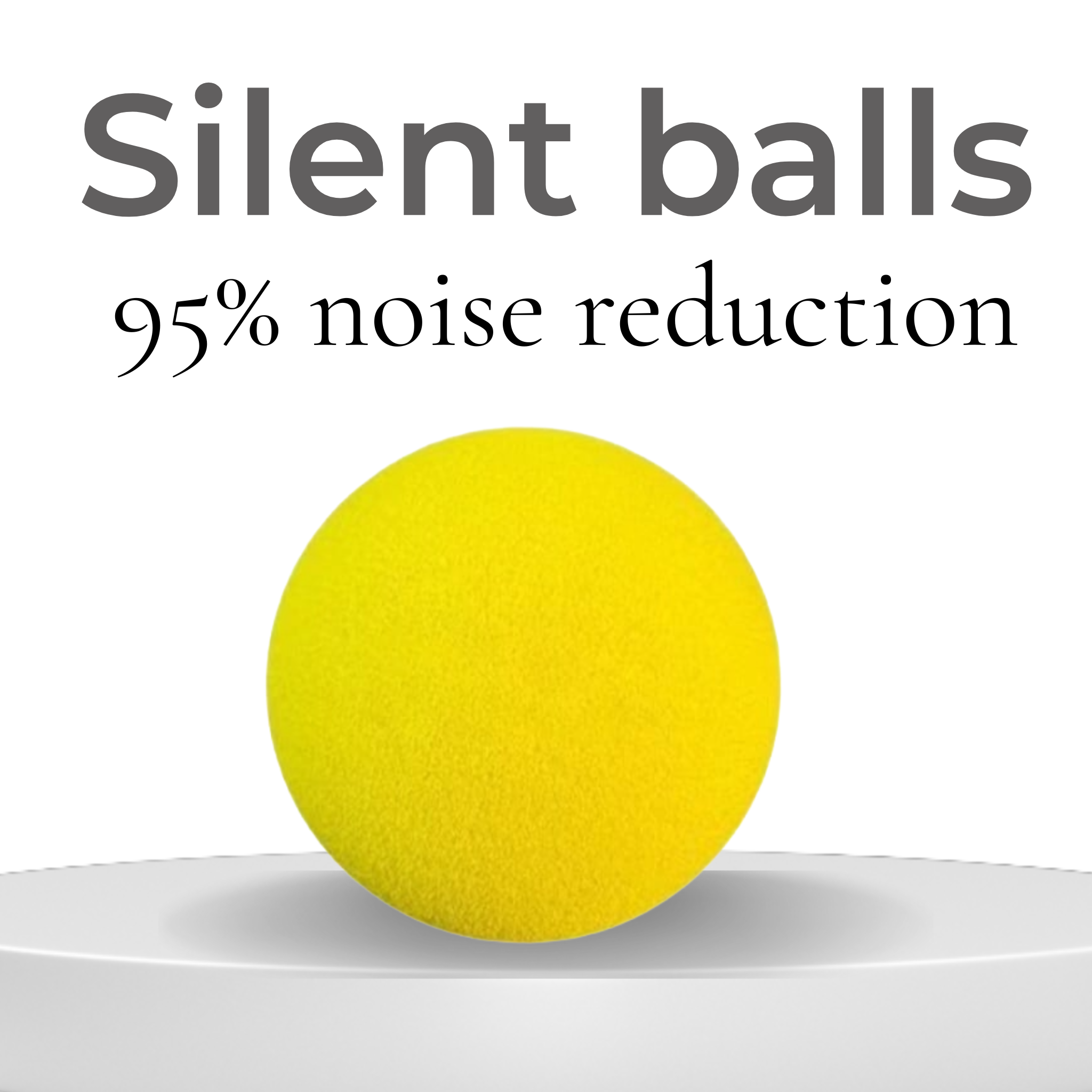 95% Silent Balls